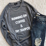 Coffee & Dry Shampoo Pullover - Sydney Rae Collab